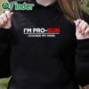 black hoodie Steven Crowder I’m Pro Gun Change My Mind Shirt