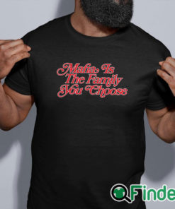 black shirt Bills Mafia Is The Family You Choose Shirt