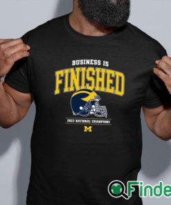 black shirt Business Is Finished Michigan 2023 National Champions Shirt