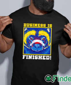 black shirt Business is finished Michigan Wolverines football mascot shirt