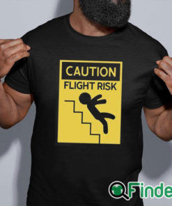 black shirt Caution Flight Risk Shirt