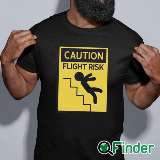 black shirt Caution Flight Risk Shirt