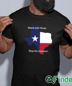 black shirt Stand With Texas Stop The Invasion Shirt