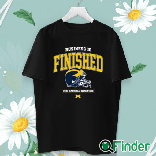 unisex T shirt Business Is Finished Michigan 2023 National Champions Shirt