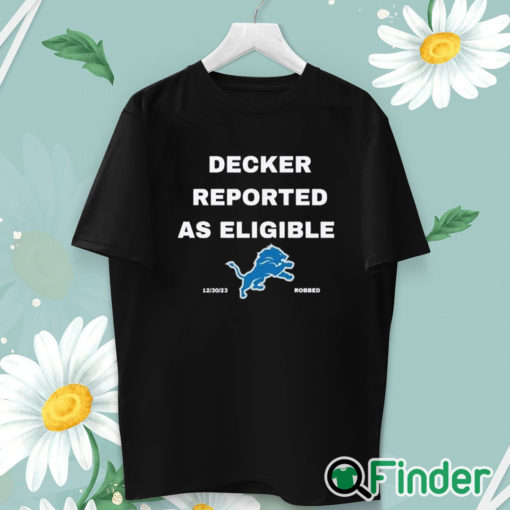 unisex T shirt Decker Reported As Eligible Shirt Lions Fans Shirt Lions Shirt Decker