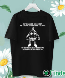 unisex T shirt He’s Called Onion Boy He Shows Up In Every Culture Shirt