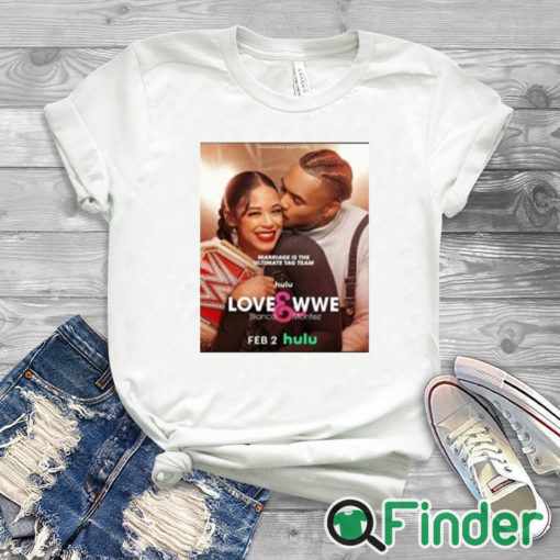 white T shirt Big E LOVE And WWE Bianca And Montez Shirt