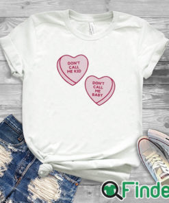 white T shirt Don't Call Me Baby Heart Candy Shirt
