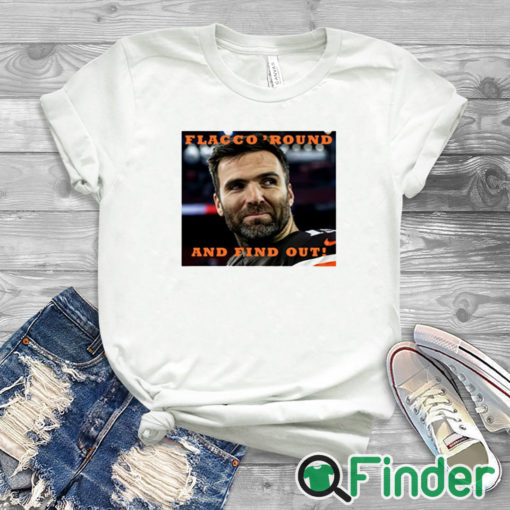 white T shirt Flacco Round And Find Out Shirt