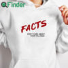 white hoodie Ben Shapiro Facts Don’t Care About Your Feelings Shirt