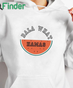 white hoodie Dala What Hamas Watermelon Shirt