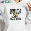 white hoodie Honey Tv Dismantle All Systems Of Oppression Shirt