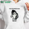 white hoodie If They Talk Behind Your Back Then Fart Shirt