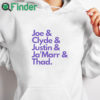 white hoodie Joe & Clyde & Justin & Ja’marr & Thad Shirt