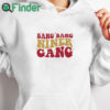 white hoodie San Francisco 49ers Bang Bang Niner Gang T Shirt