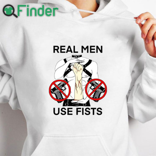 white hoodie Teenhearts Real Man Use Fists Shirt