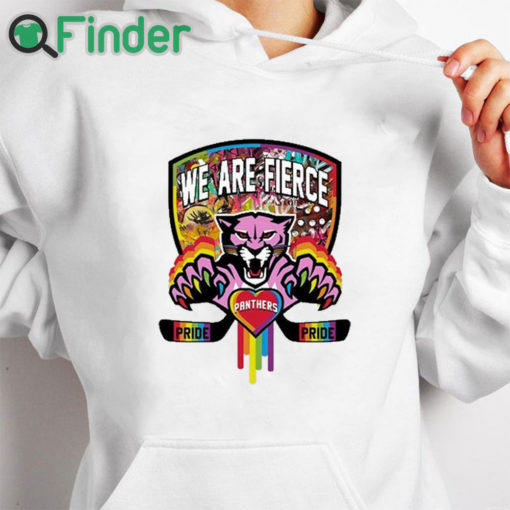 white hoodie We Are Fierce Panthers Pride Shirt