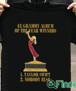 T shirt black 4X Grammy Album Of The Year Winners 1 Taylor 2 Nobody Else Shirt