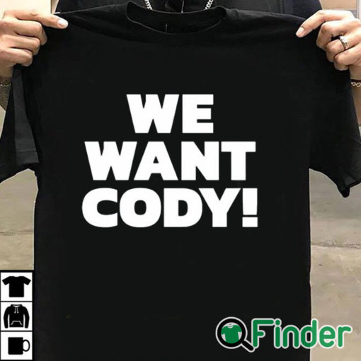 T shirt black Cody Rhodes We Want Cody T Shirt