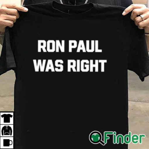 T shirt black Dave Smith Ron Paul Was Right Shirt