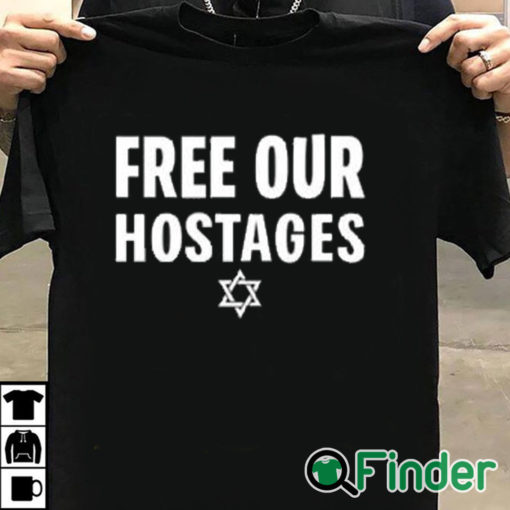 T shirt black Free Our Hostages Israel Shirt