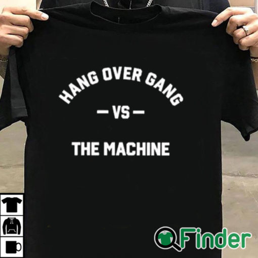 T shirt black Hang Over Gang Hog Vs The Machine Shirt