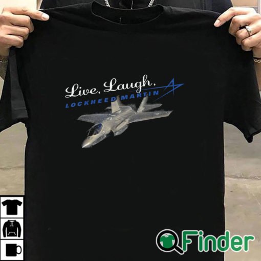 T shirt black Live, Laugh, Lockheed Martin Unisex T Shirt