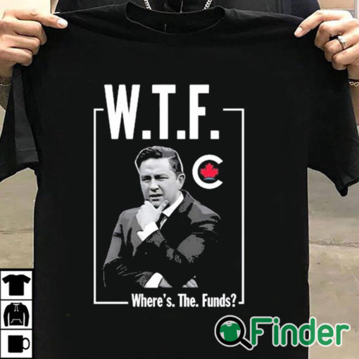 T shirt black Pierre Poilievre WTF Where’s The Funds Bring It Home T Shirt