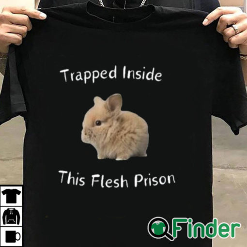 T shirt black Trapped Inside This Flesh Prison Shirt