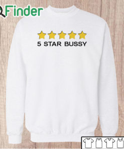 Unisex Sweatshirt 5 Star Bussy Shirt