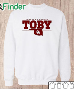 Unisex Sweatshirt Forever A Sooner Toby Shirt