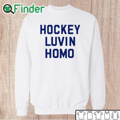 Unisex Sweatshirt Hockey Luvin Homo Shirt