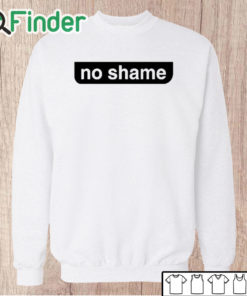 Unisex Sweatshirt No Shame No Name Parody Shirt