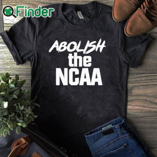 black T shirt Abolish The NCAA T Shirt