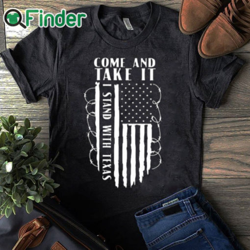 black T shirt Come And Take It Patriotic Conservative Razor Wire Border Shirt