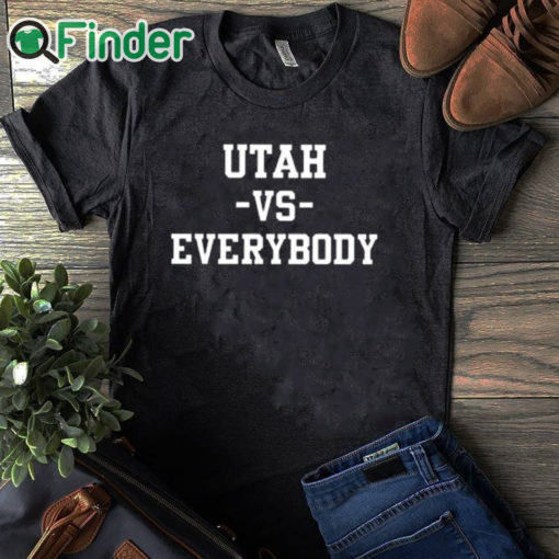 black T shirt Utah Vs Everybody Shirt