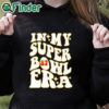 black hoodie Chiefs Taylor Travis Kelce In My Super Bowl Era Shirt