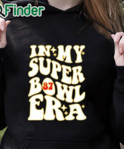 black hoodie Chiefs Taylor Travis Kelce In My Super Bowl Era Shirt