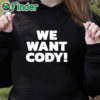 black hoodie Cody Rhodes We Want Cody T Shirt