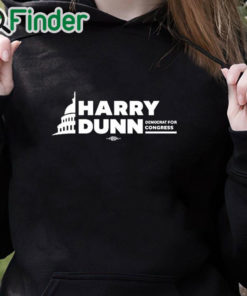 black hoodie Harry Dunn Democrat For Congress Shirt