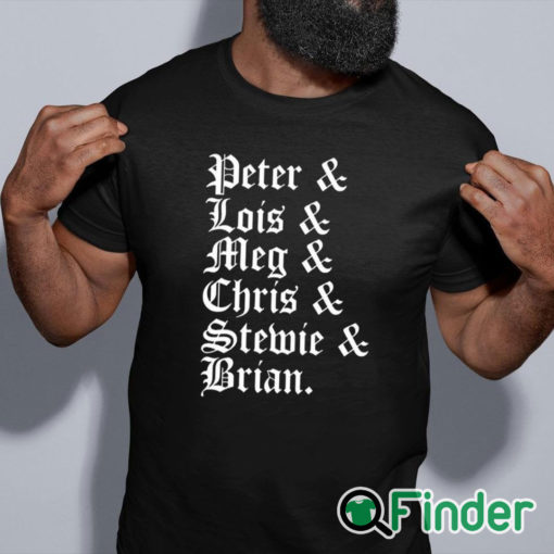 black shirt Stephen Peter & Lois & Meg & Chris & Stewie & Brian Shirt