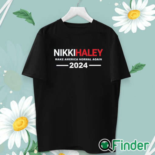 unisex T shirt Nikki Haley T Shirt Nikki Haley Make America Normal Again Shirt