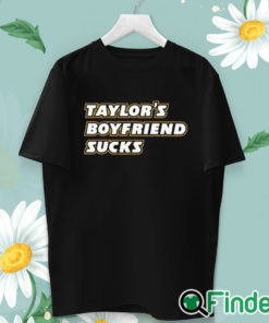 unisex T shirt Taylor’s Boyfriend Sucks Shirt