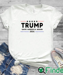 white T shirt Trump 2024 Shirt Save America Again Vote Trump White T Shirt