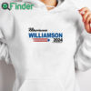 white hoodie Marianne Williamson 2024 US President Election T Shirt