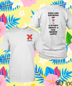 Kids Are Growing Up A Story About A Kid Named Laroi Shirt