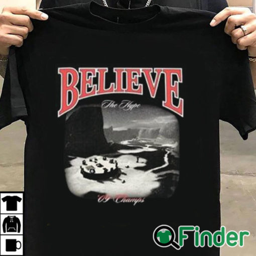 T shirt black Believe The Hype 09 Champs Shirt