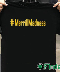 T shirt black Merrillmadness Shirt