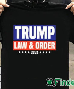 T shirt black Trump Law And Order 2024 Shirt