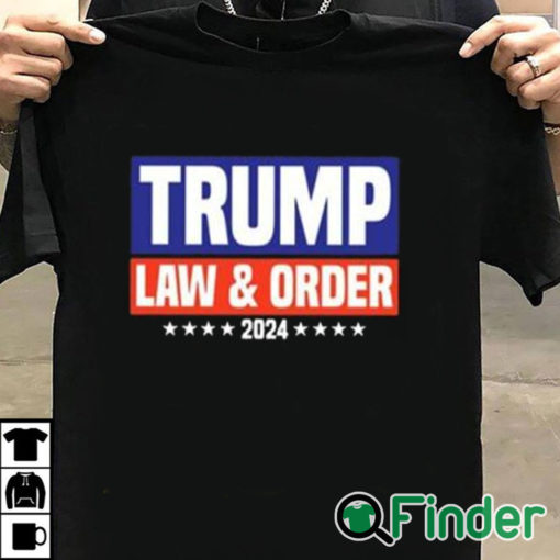 T shirt black Trump Law And Order 2024 Shirt